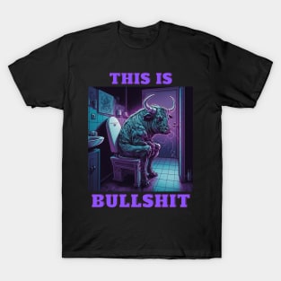 This Is Bullshit, Buff Bull T-Shirt